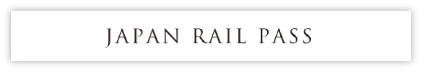 JAPAN RAIL PASS
